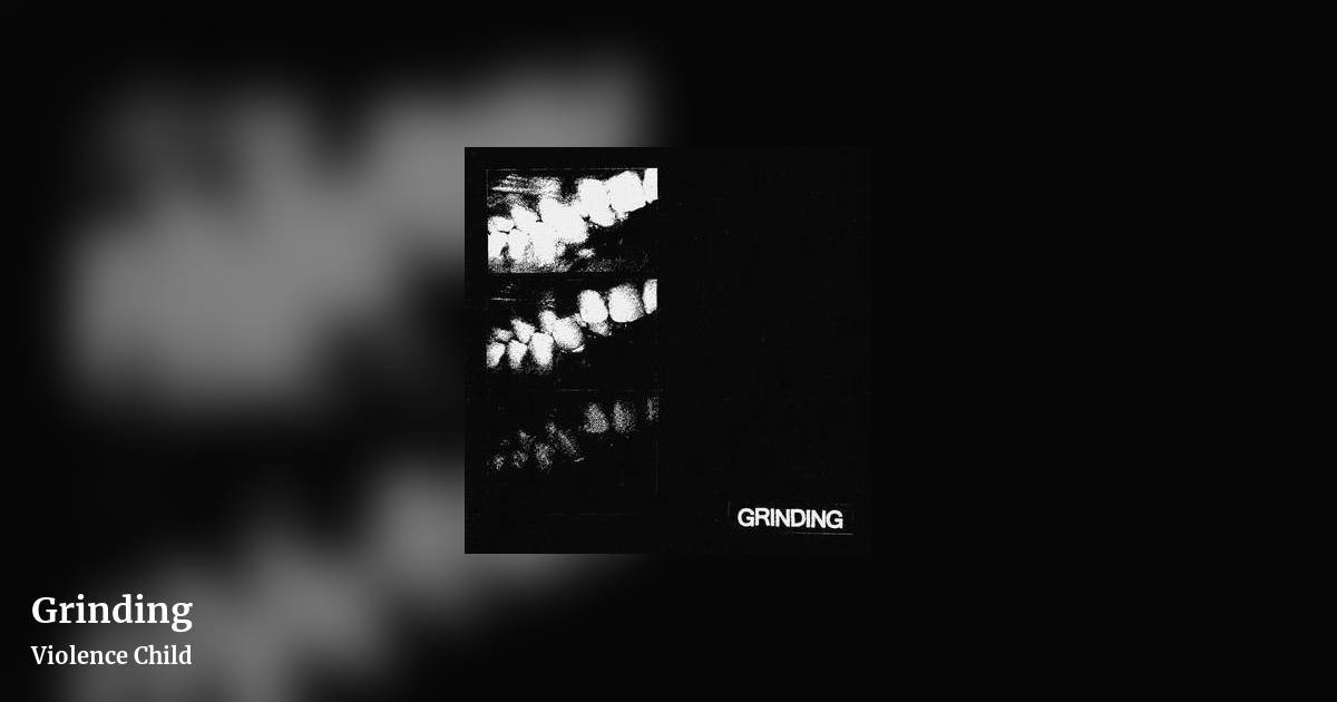 Grinding by Violence Child, landscape clean share image