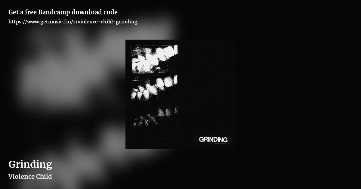 Grinding by Violence Child, landscape promo share image