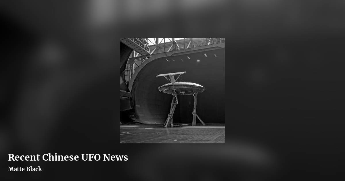 Recent Chinese UFO News by Matte Black, landscape clean share image