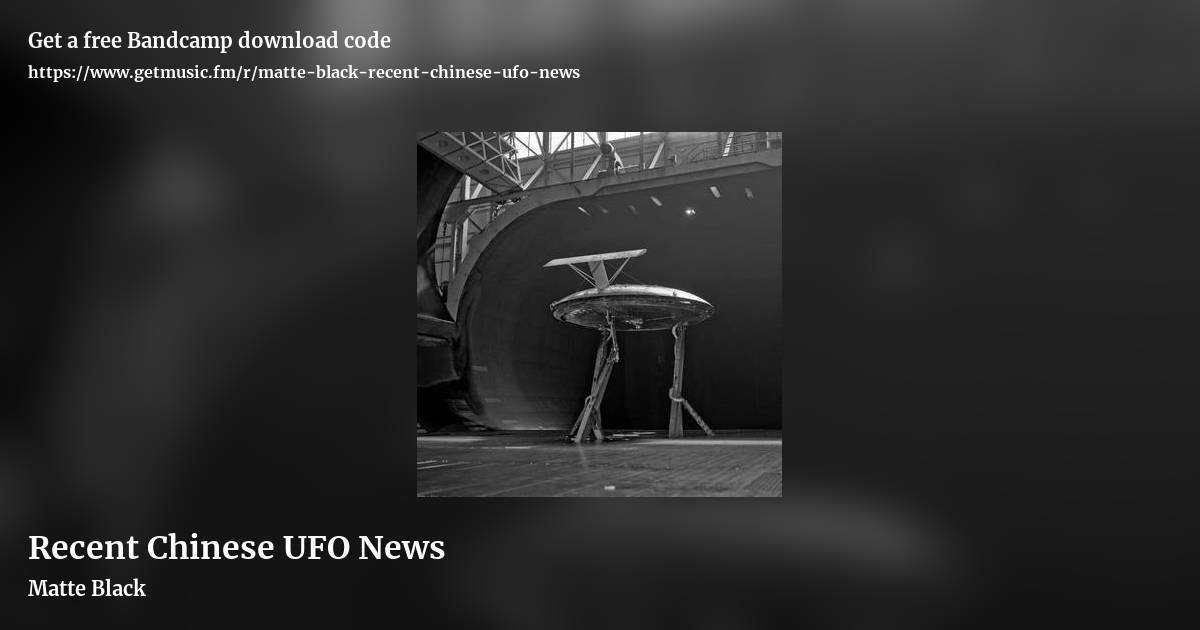 Recent Chinese UFO News by Matte Black, landscape promo share image
