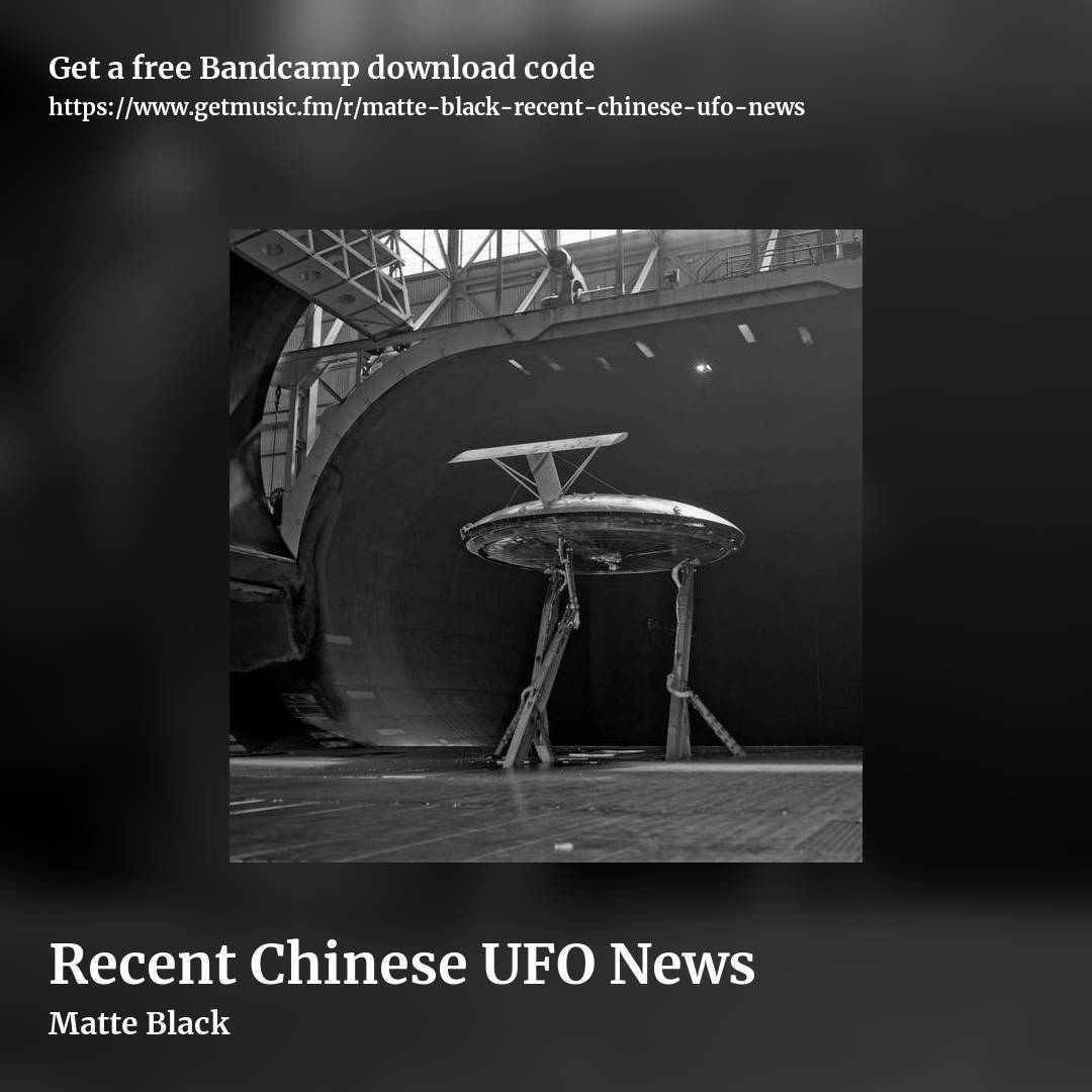 Recent Chinese UFO News by Matte Black, square promo share image