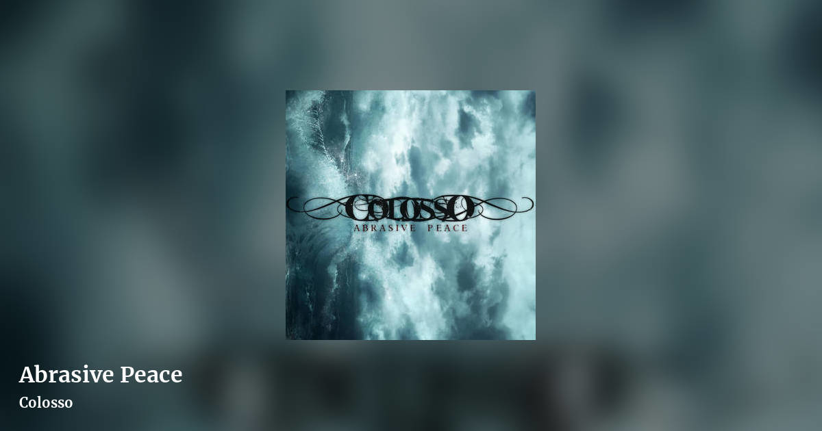 Abrasive Peace by Colosso, landscape clean share image
