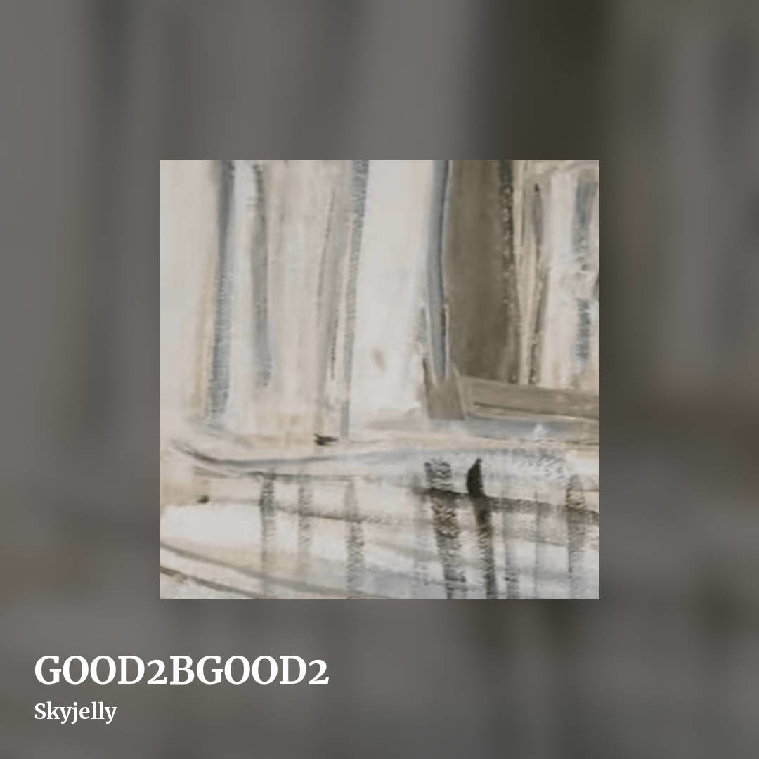 GOOD2BGOOD2 by Skyjelly, square clean share image