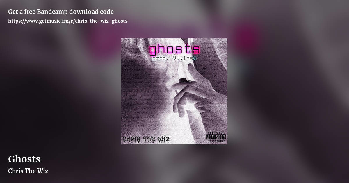 Ghosts by Chris The Wiz, landscape promo share image