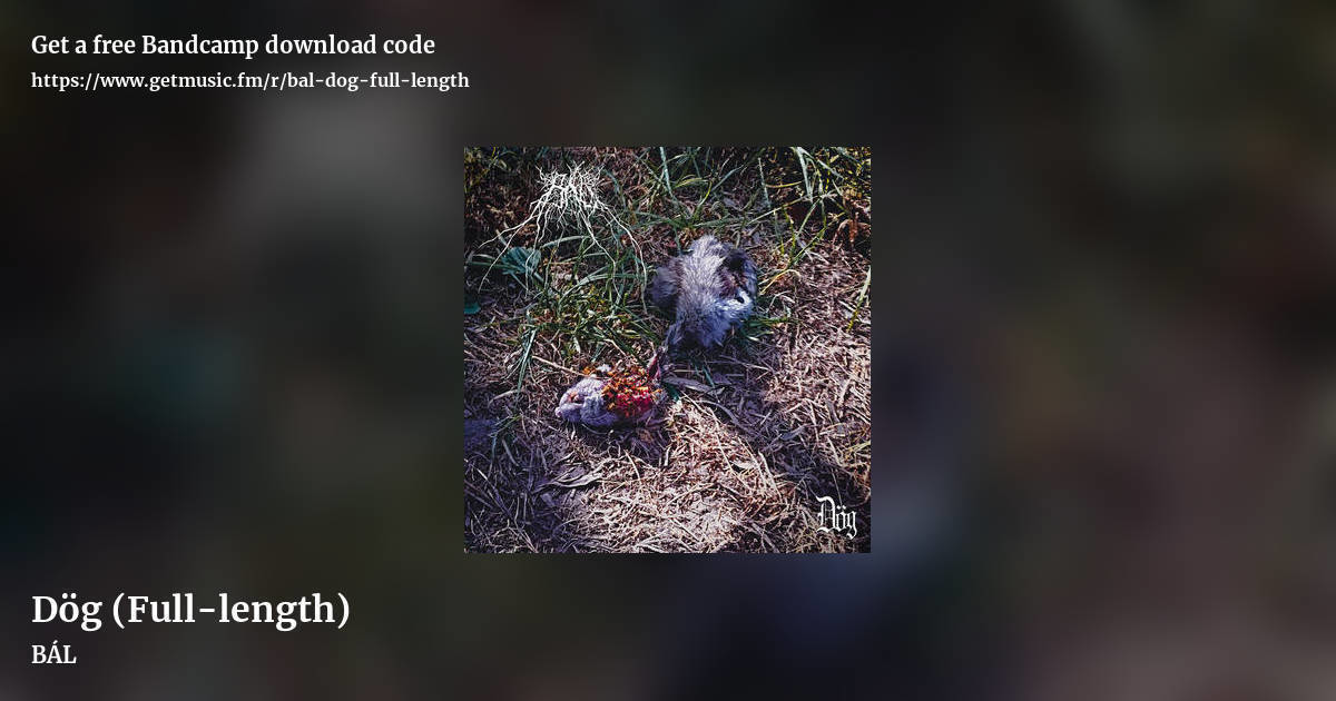 Dög (Full-length) by BÁL, landscape promo share image