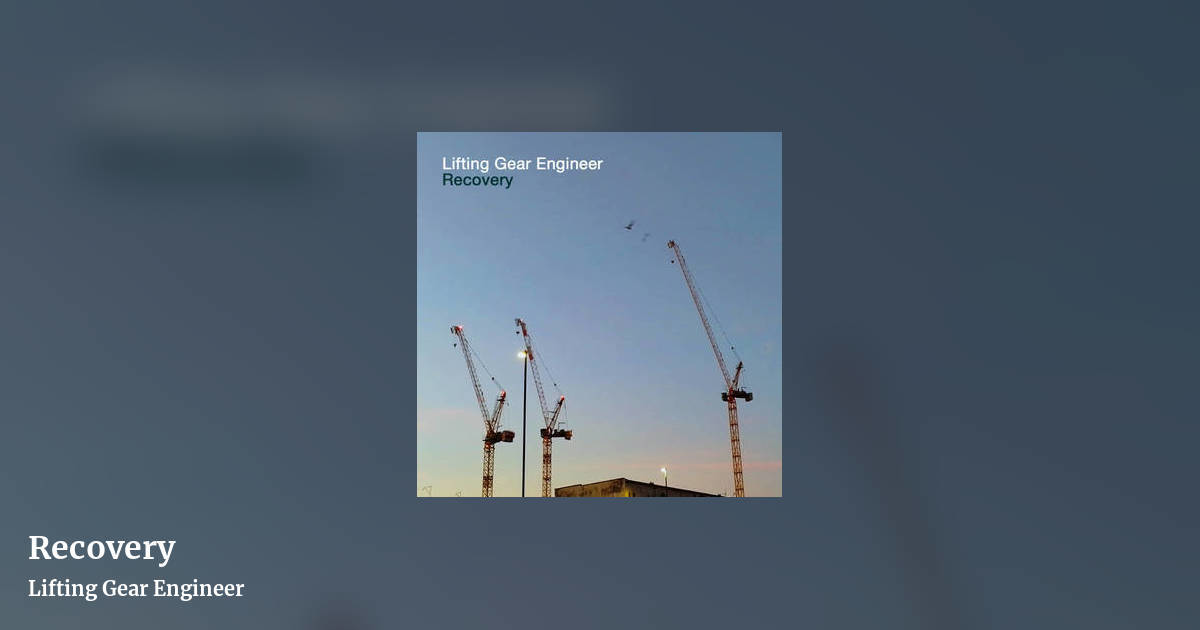 Recovery by Lifting Gear Engineer, landscape clean share image