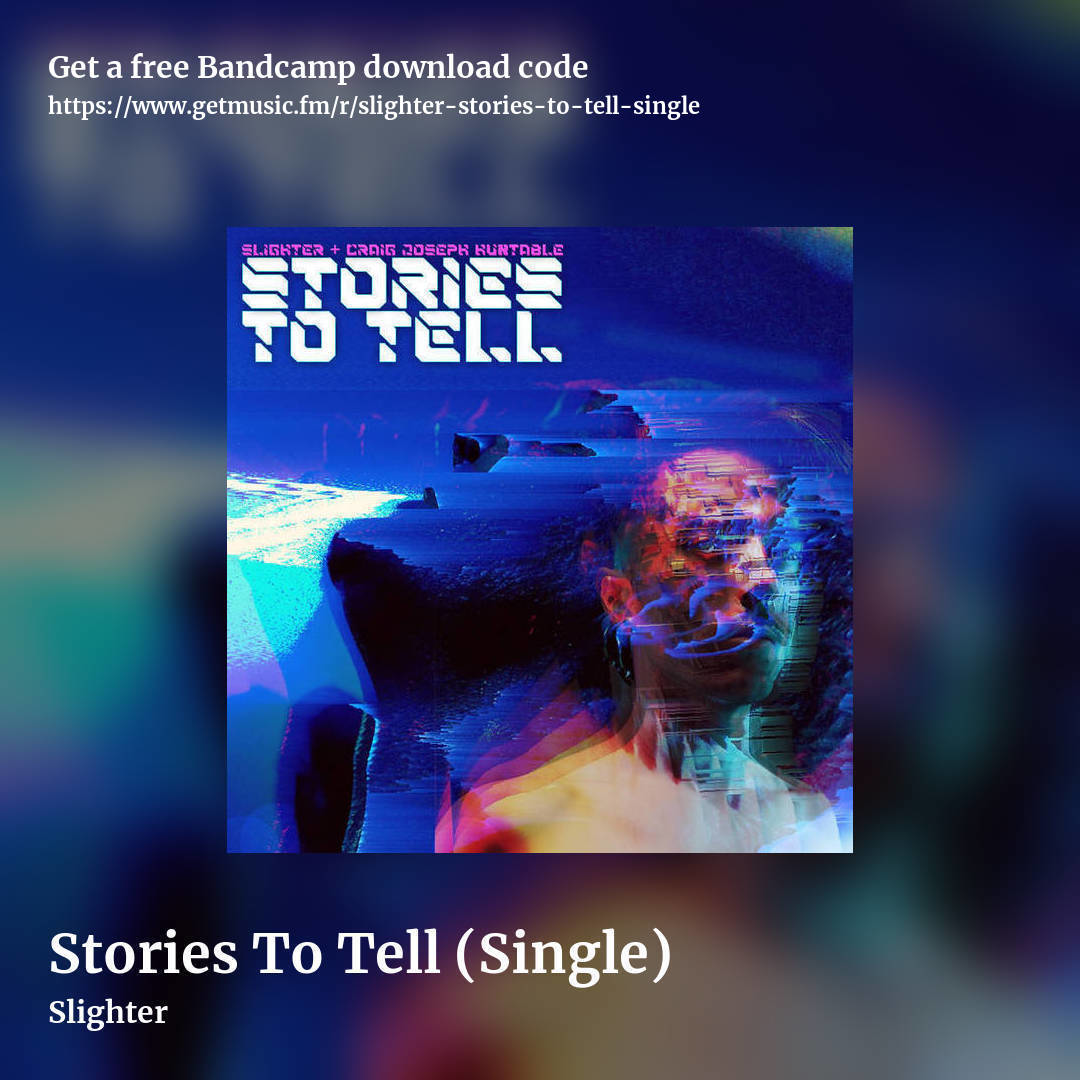 Stories To Tell (Single) by Slighter, square promo share image