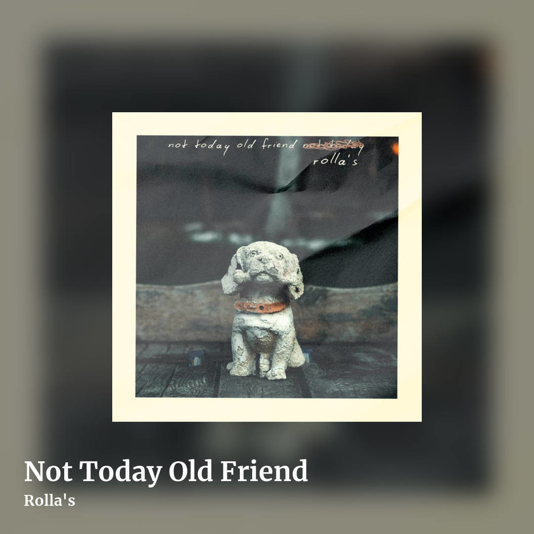 Not Today Old Friend by Rolla's, square clean share image