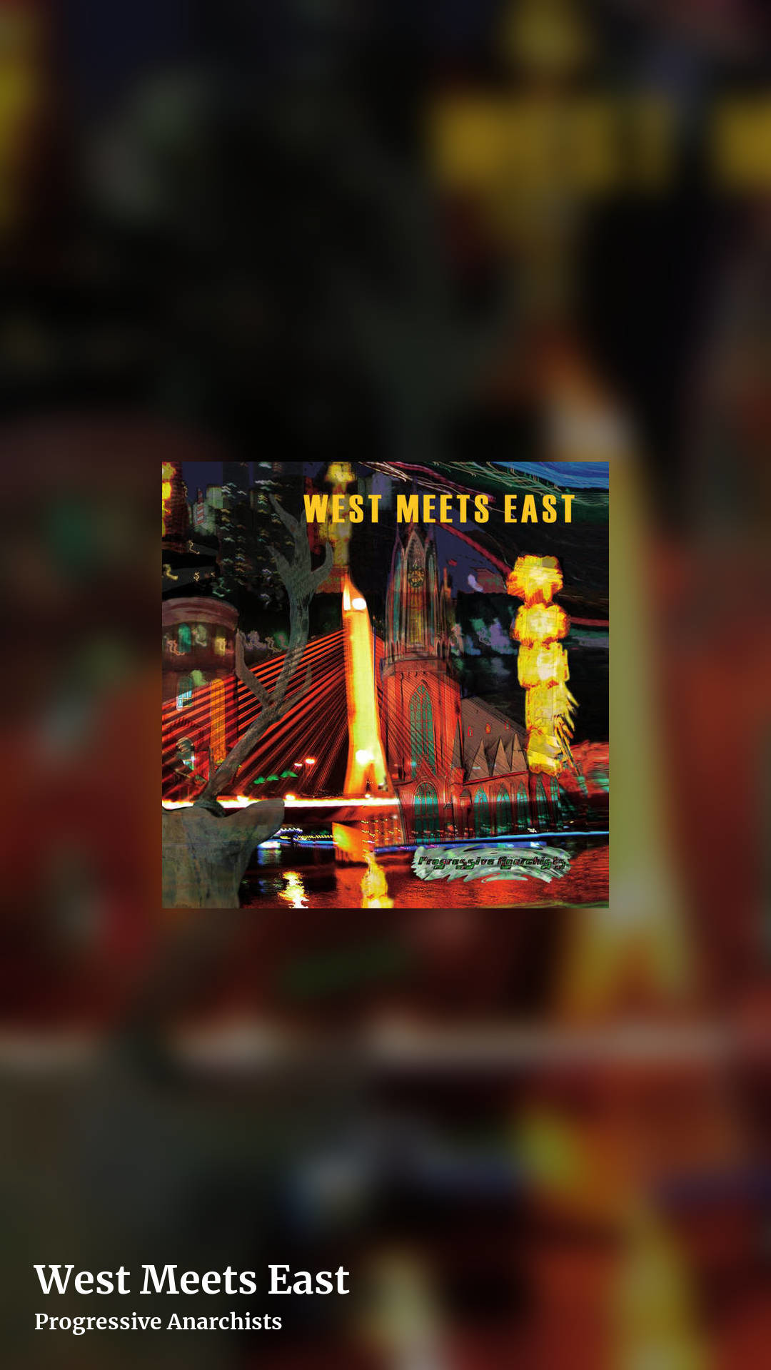 West Meets East by Progressive Anarchists, story clean share image