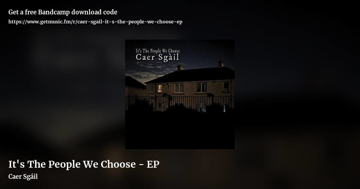 It's The People We Choose - EP by Caer Sgáil, landscape promo share image