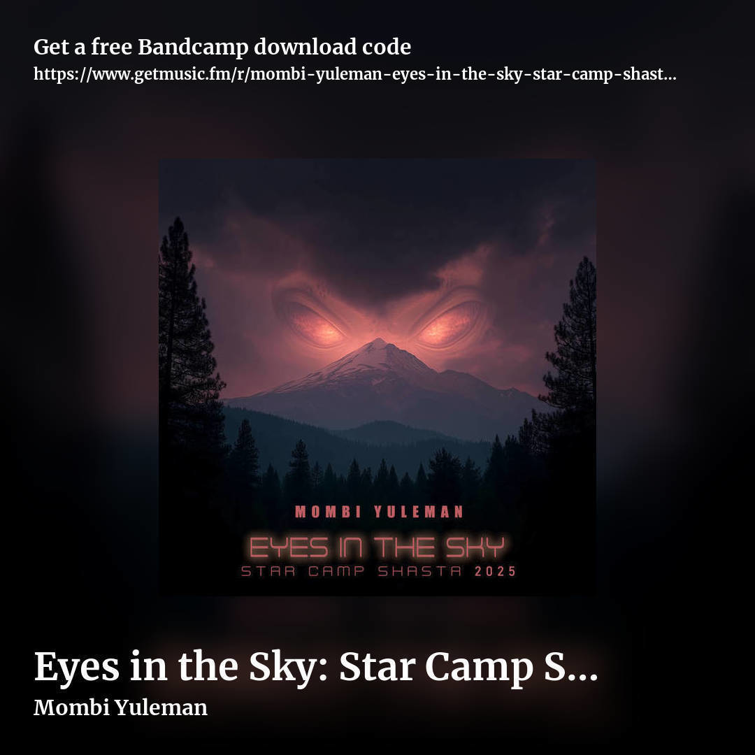 Eyes in the Sky: Star Camp Shasta 2025 (Psytrance Mix) by Mombi Yuleman, square promo share image