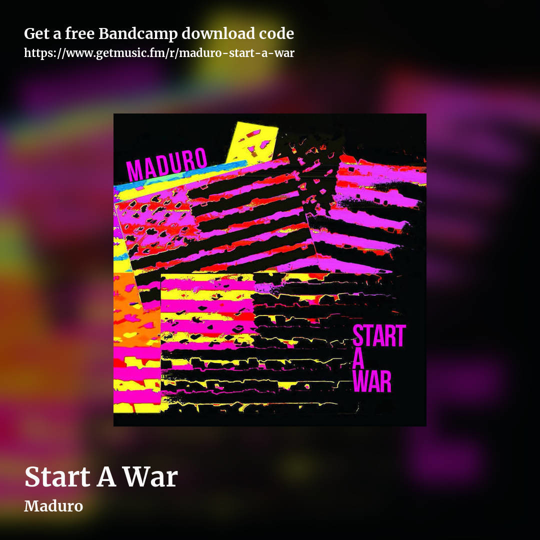 Start A War by Maduro , square promo share image