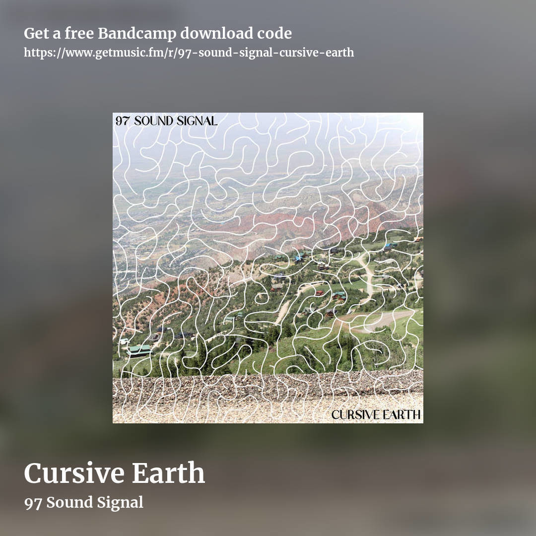 Cursive Earth by 97 Sound Signal, square promo share image