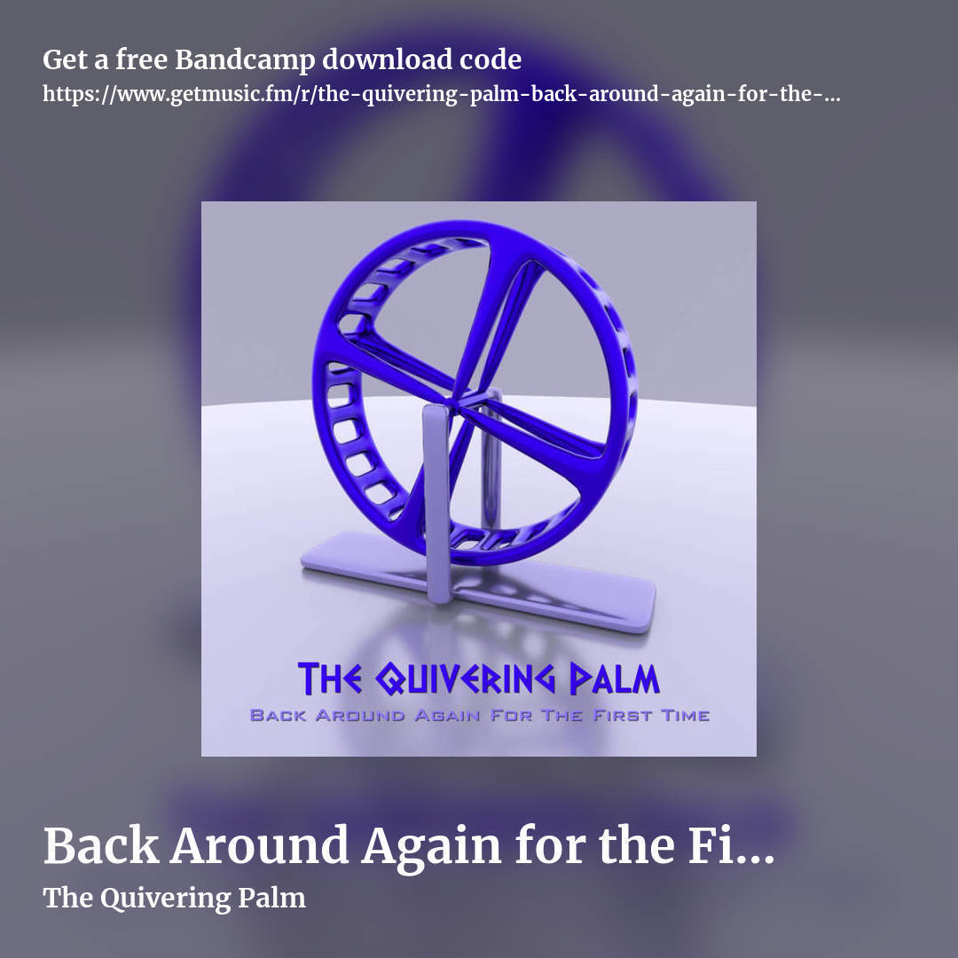 Back Around Again for the First Time by The Quivering Palm, square promo share image