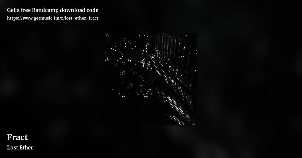 Fract by Lost Ether, landscape promo share image