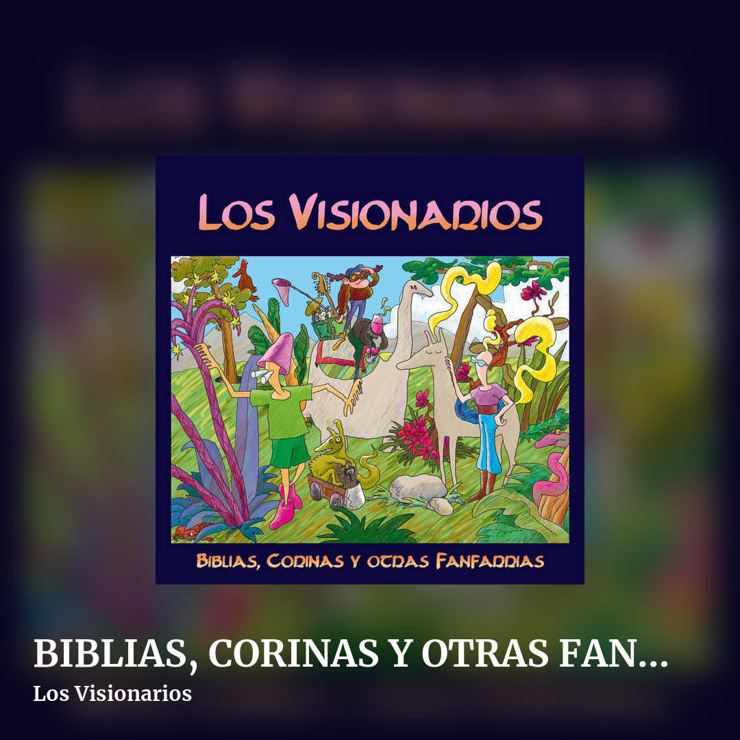 BIBLIAS, CORINAS Y OTRAS FANFARRIAS by Los Visionarios, square clean share image
