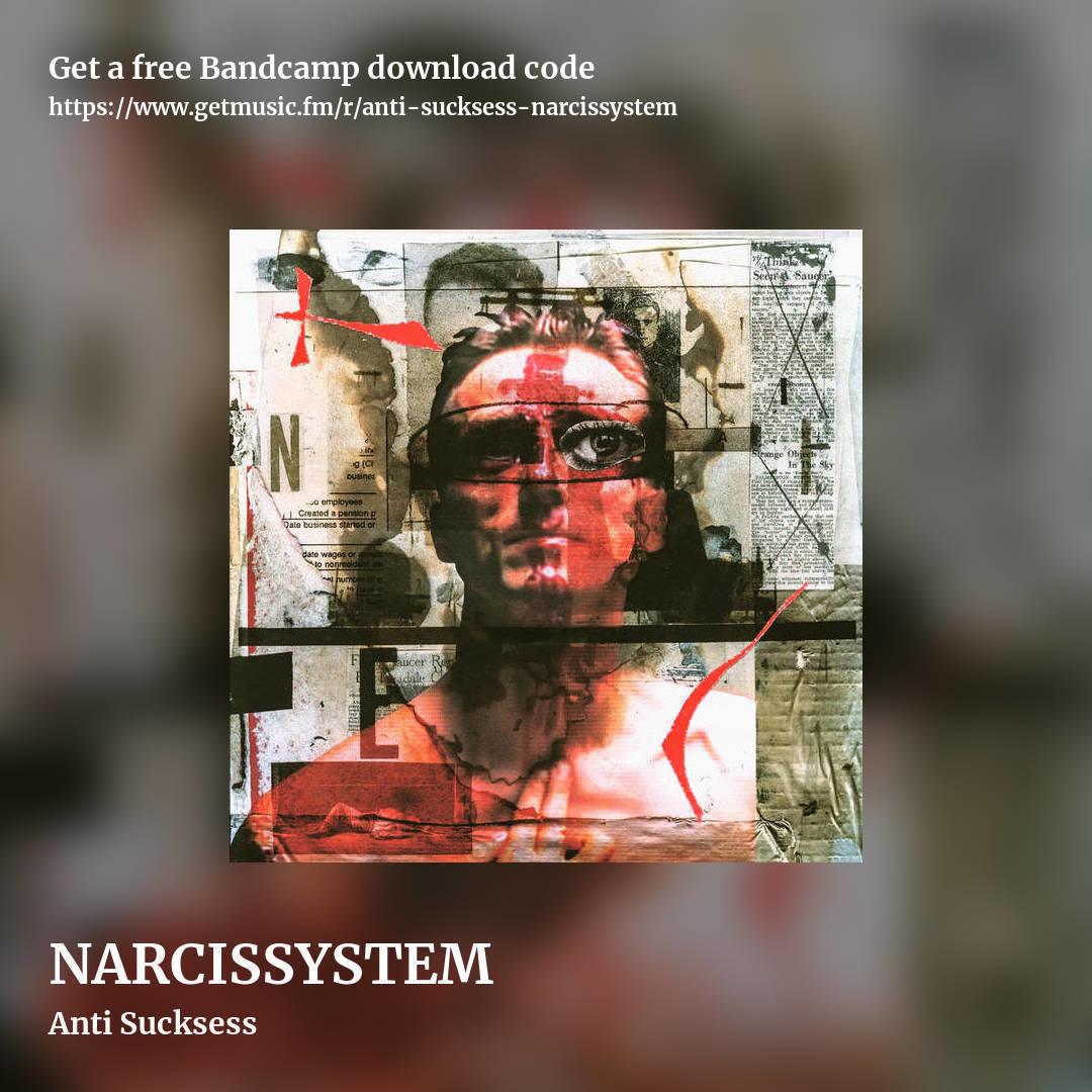 NARCISSYSTEM by Anti Sucksess, square promo share image
