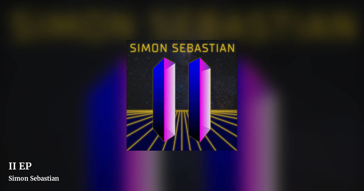 II EP by Simon Sebastian, landscape clean share image