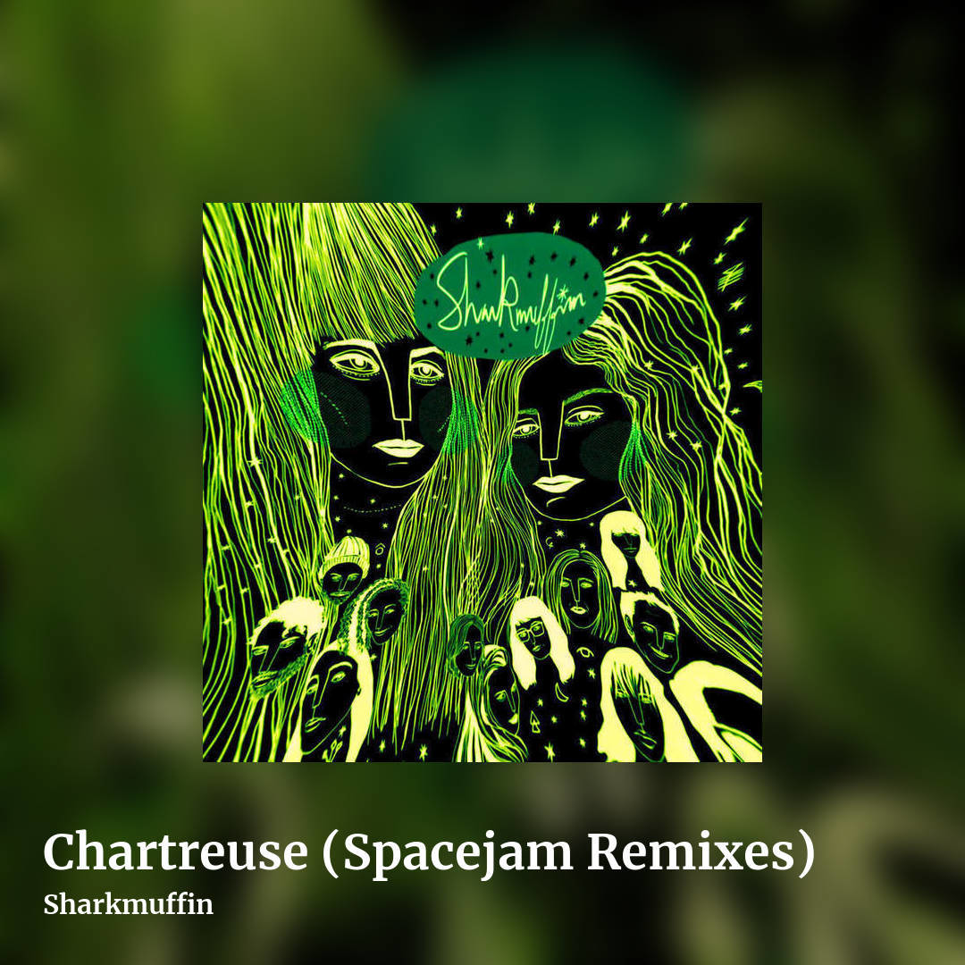 Chartreuse (Spacejam Remixes) by Sharkmuffin, square clean share image