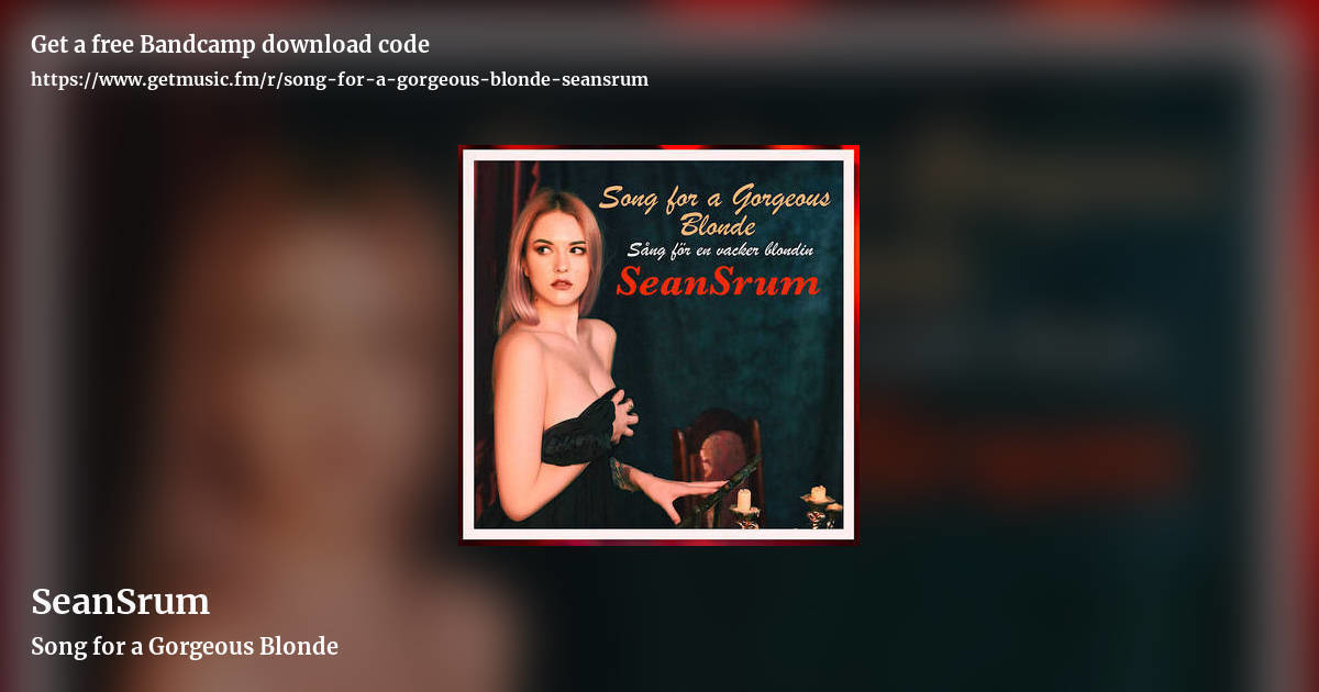 SeanSrum by Song for a Gorgeous Blonde, landscape promo share image