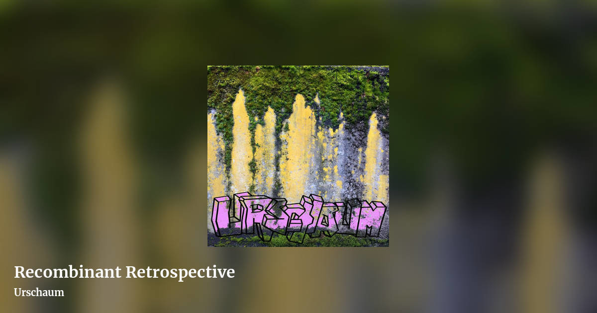 Recombinant Retrospective by Urschaum, landscape clean share image