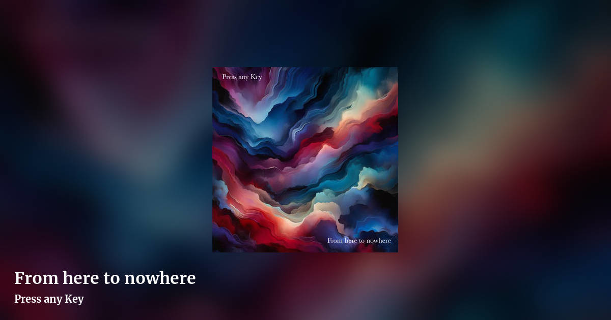 From here to nowhere by Press any Key, landscape clean share image