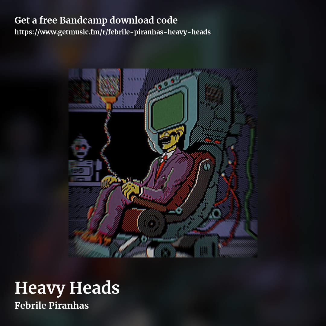 Heavy Heads by Febrile Piranhas, square promo share image