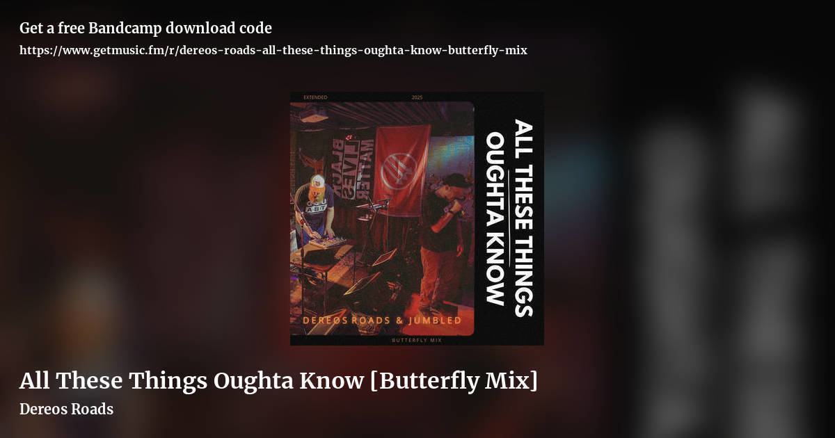 All These Things Oughta Know [Butterfly Mix] by Dereos Roads, landscape promo share image