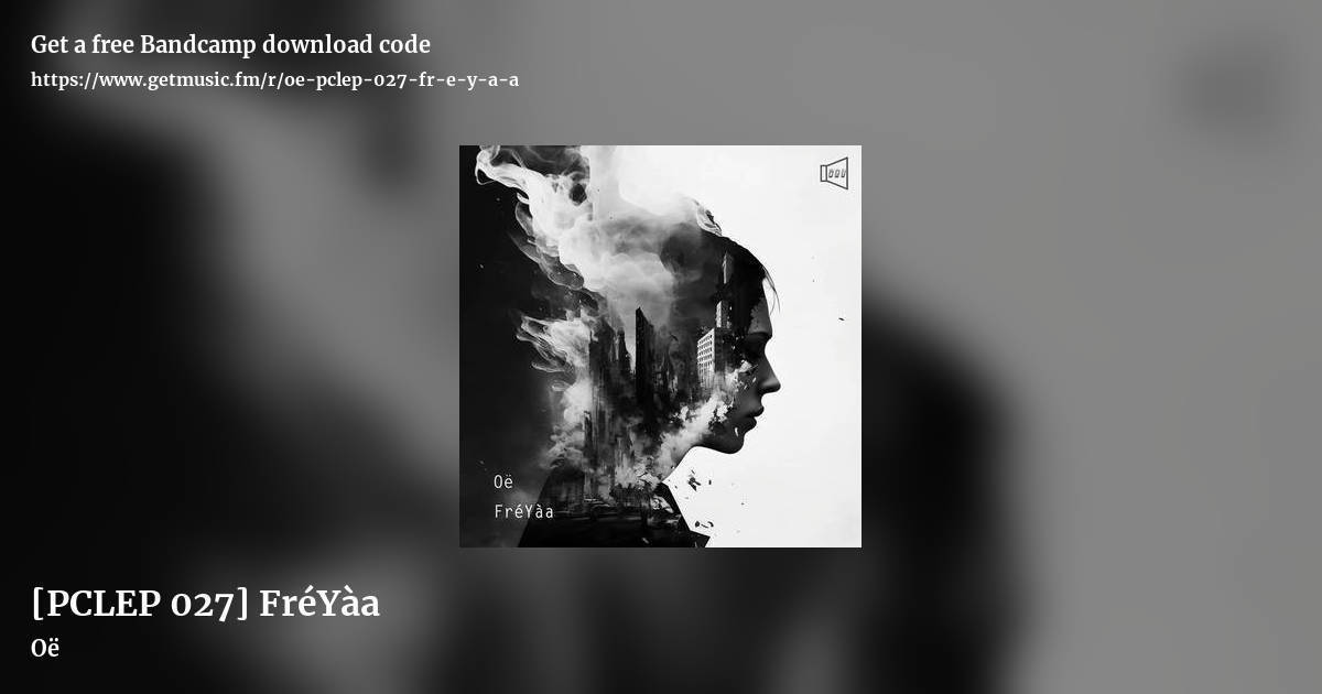 [PCLEP 027] Fr​é​Y​à​a by Oë, landscape promo share image