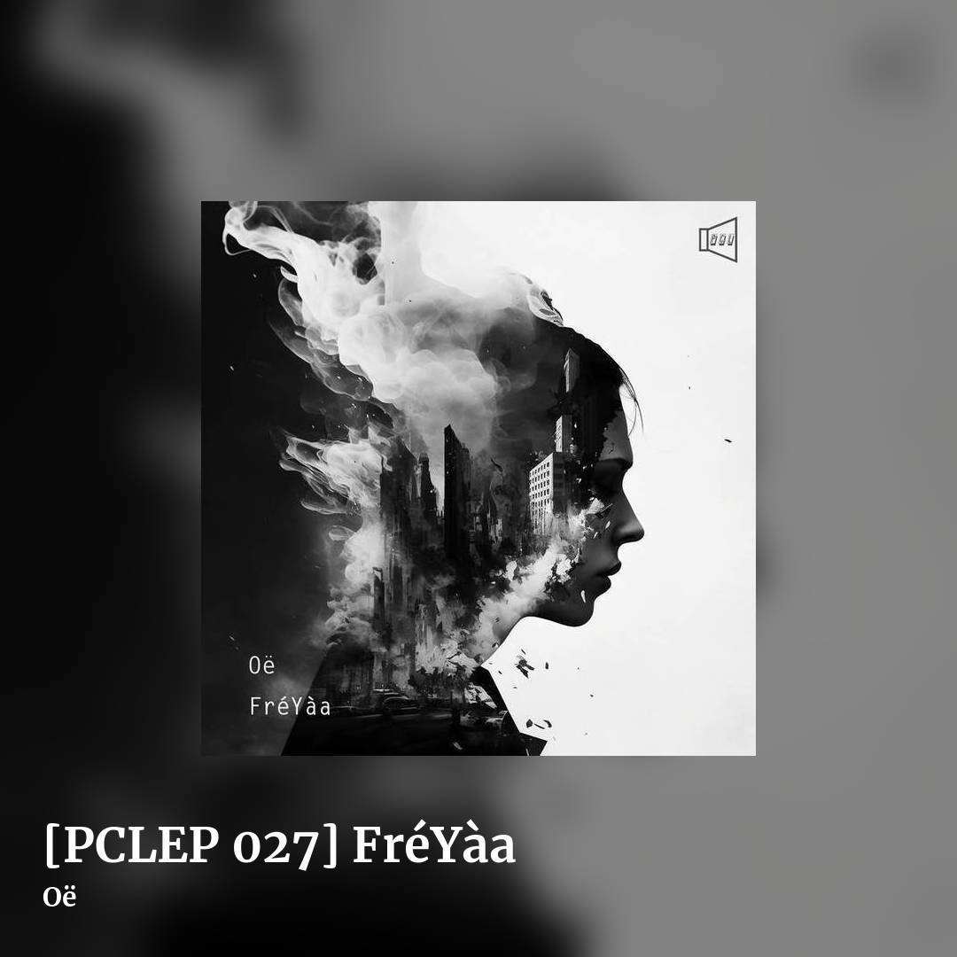 [PCLEP 027] Fr​é​Y​à​a by Oë, square clean share image
