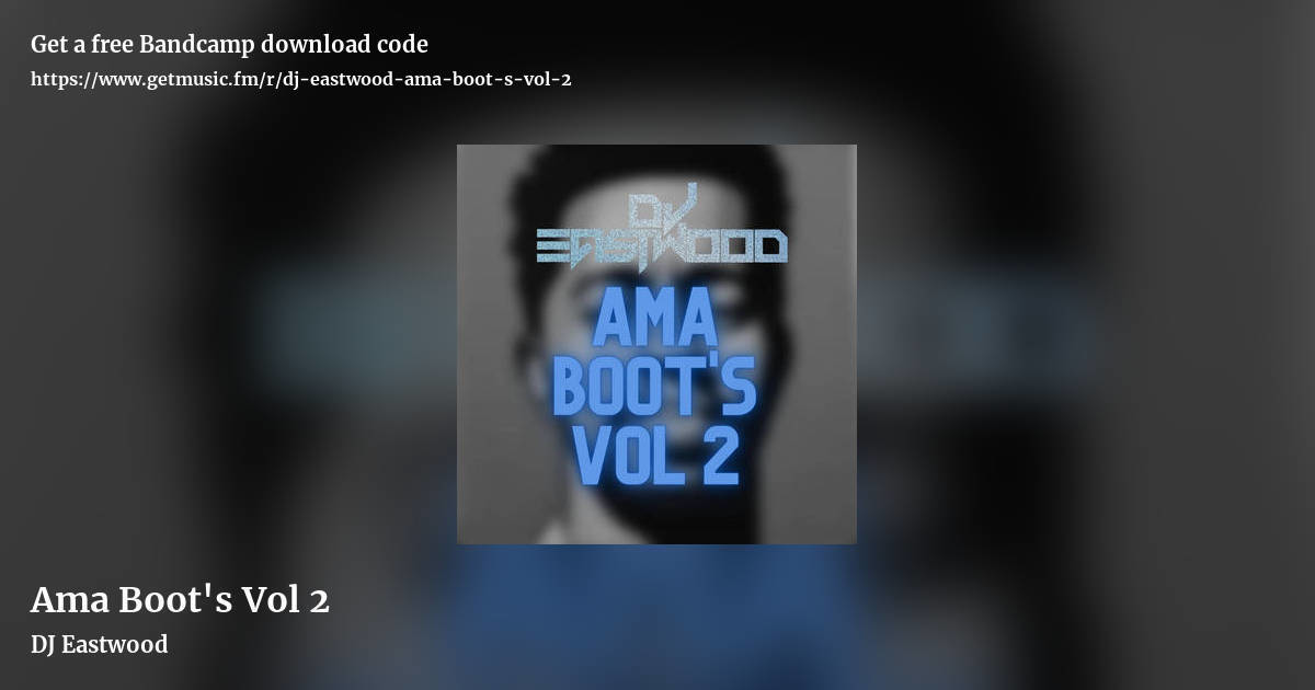 Ama Boot's Vol 2 by DJ Eastwood, landscape promo share image