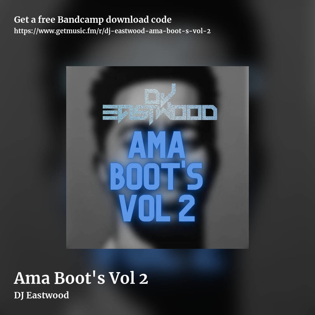 Ama Boot's Vol 2 by DJ Eastwood, square promo share image