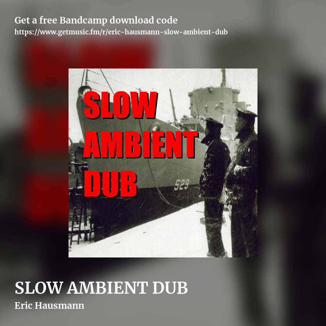 SLOW AMBIENT DUB by Eric Hausmann, square promo share image