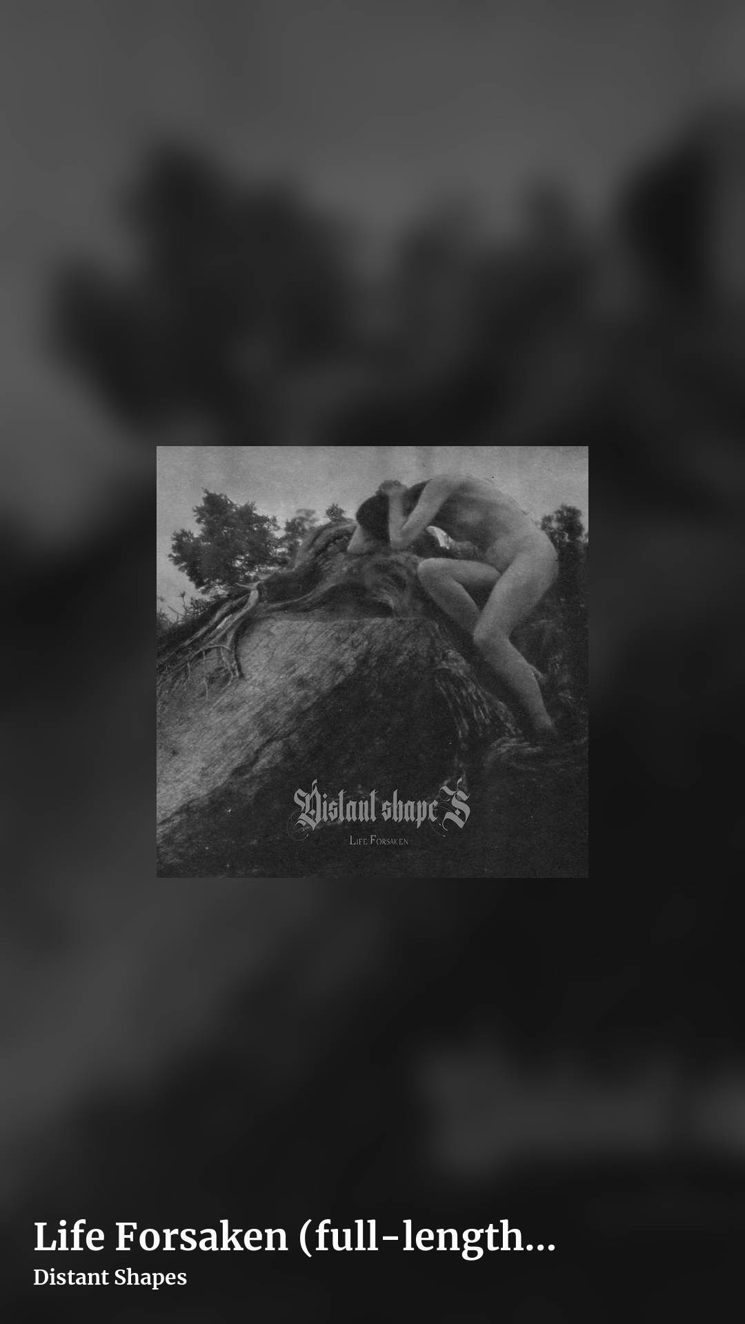 Life Forsaken (full​-​length 2021) by Distant Shapes, story clean share image