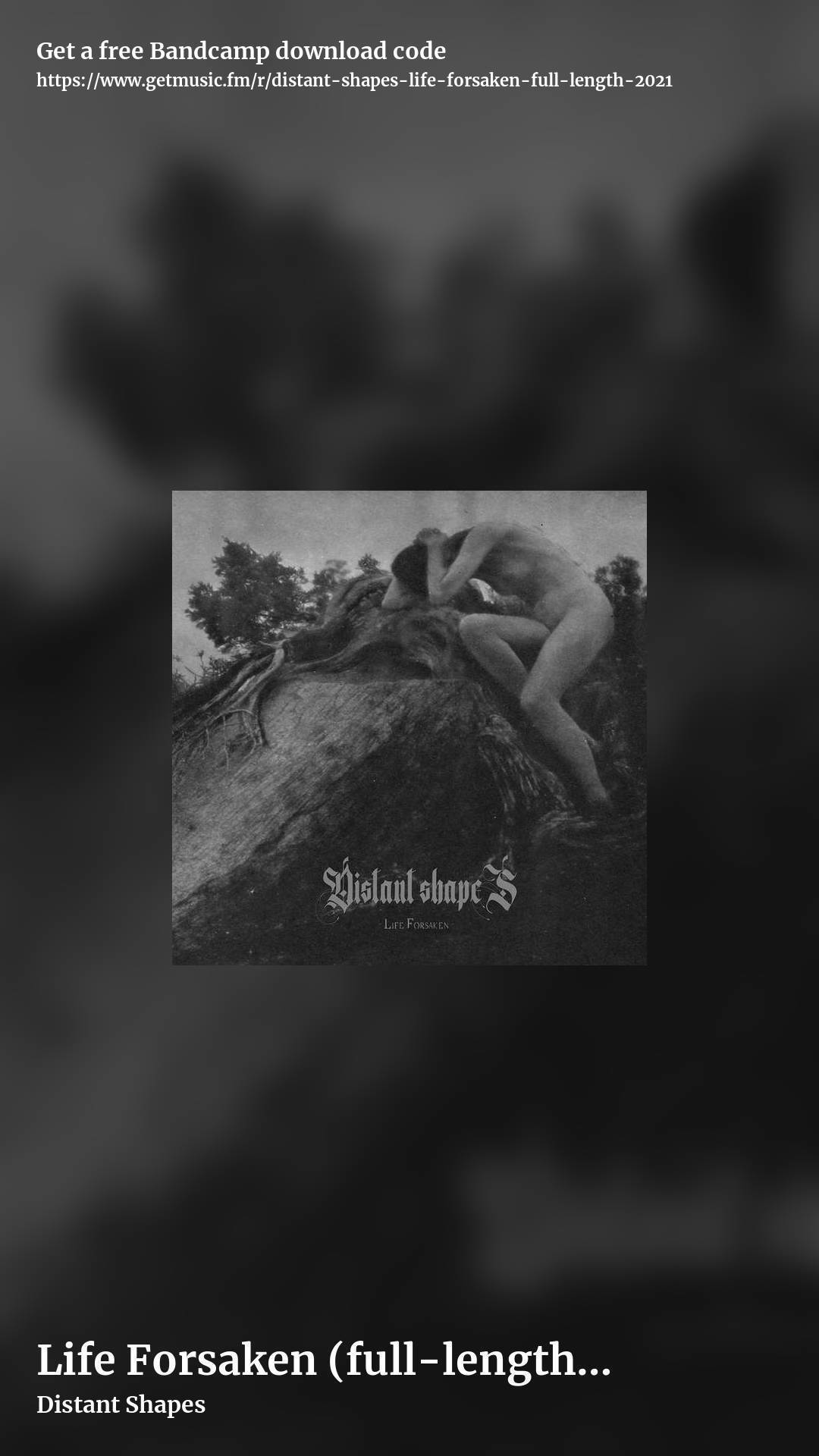 Life Forsaken (full​-​length 2021) by Distant Shapes, story promo share image