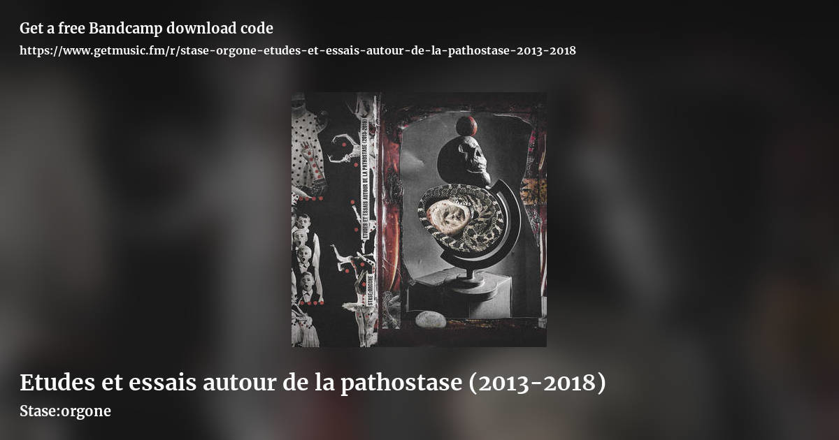 Etudes et essais autour de la pathostase (2013-2018) by Stase:orgone, landscape promo share image