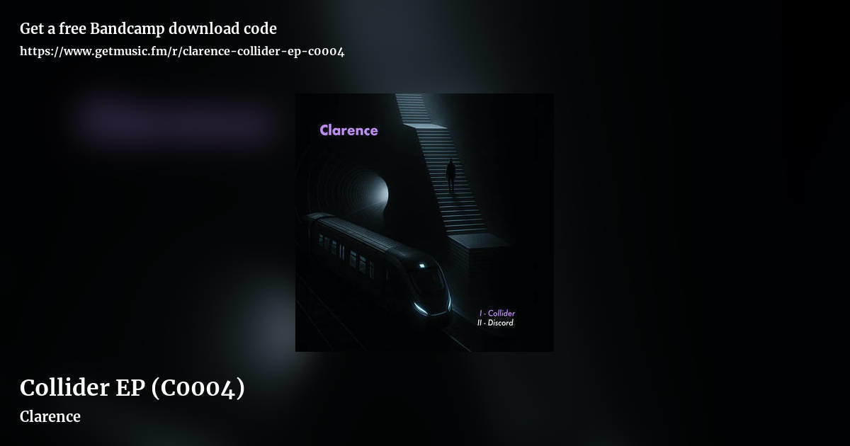 Collider EP (C0004) by Clarence, landscape promo share image