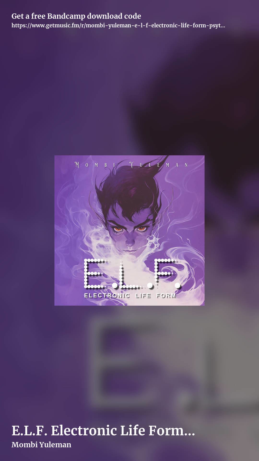 E.L.F. Electronic Life Form (Psytrance 100-135bpm) by Mombi Yuleman, story promo share image