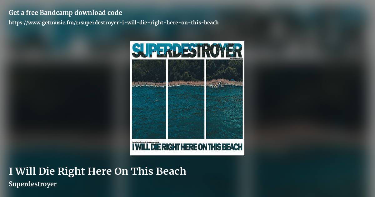 I Will Die Right Here On This Beach by Superdestroyer, landscape promo share image