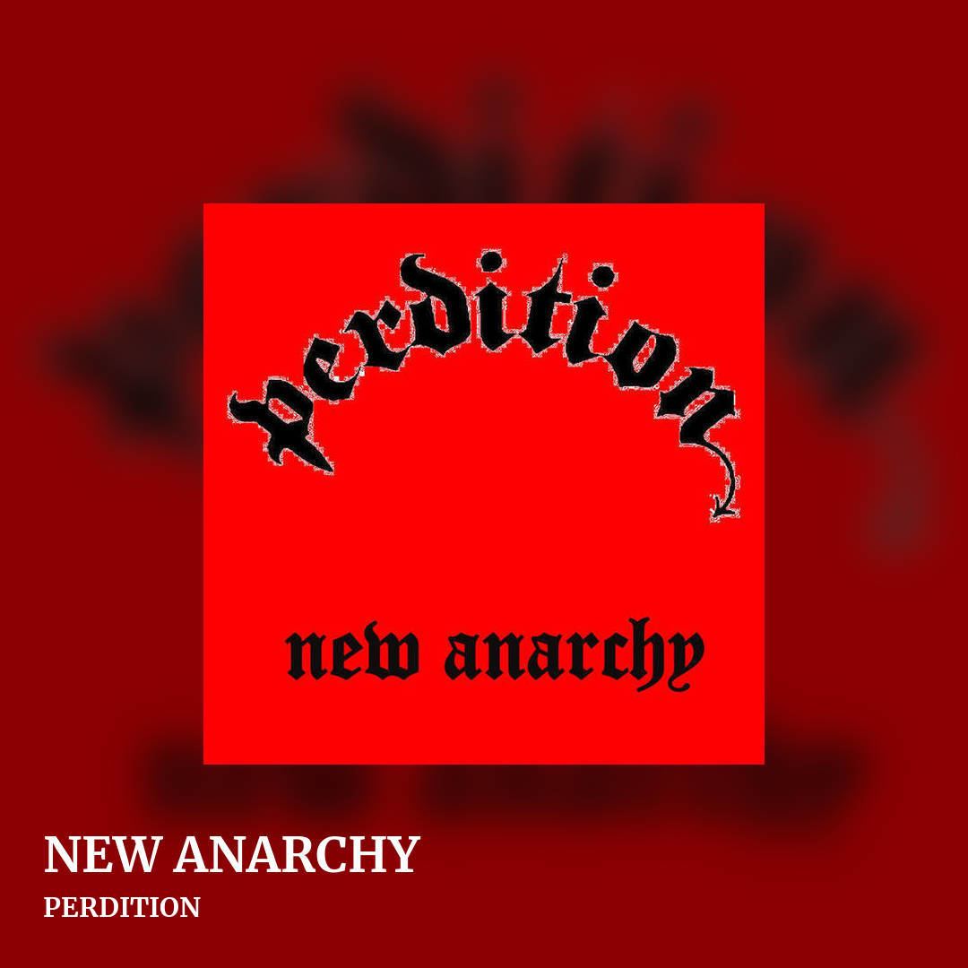 NEW ANARCHY by PERDITION, square clean share image