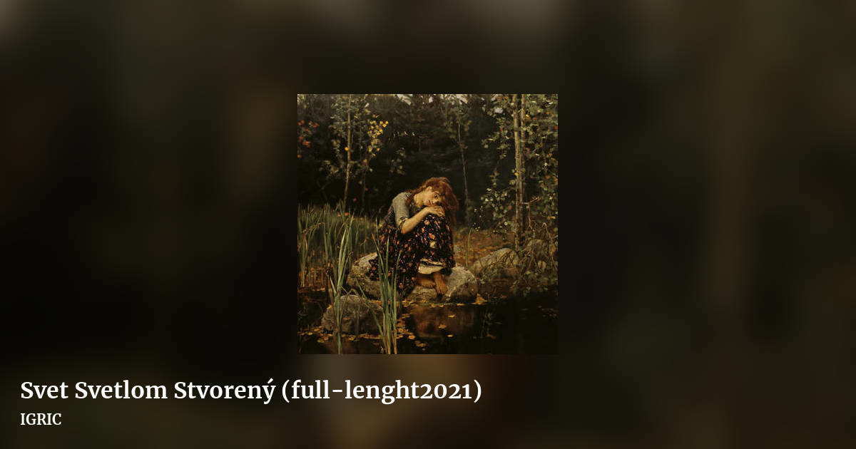 Svet Svetlom Stvorený (full​​​-​​​lenght2021) by IGRIC, landscape clean share image