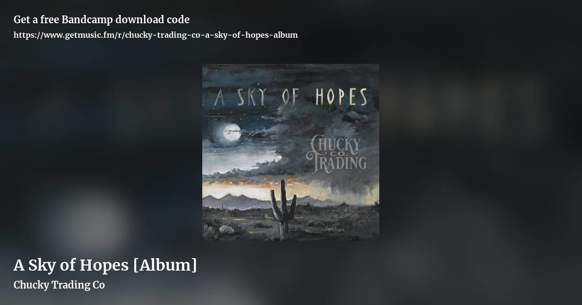 A Sky of Hopes [Album] by Chucky Trading Co, landscape promo share image