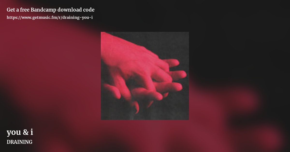 you & i by DRAINING, landscape promo share image