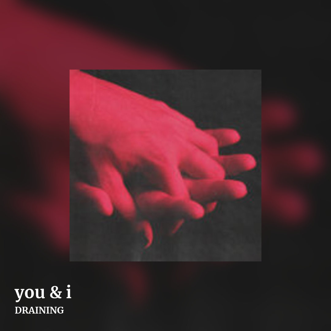 you & i by DRAINING, square clean share image