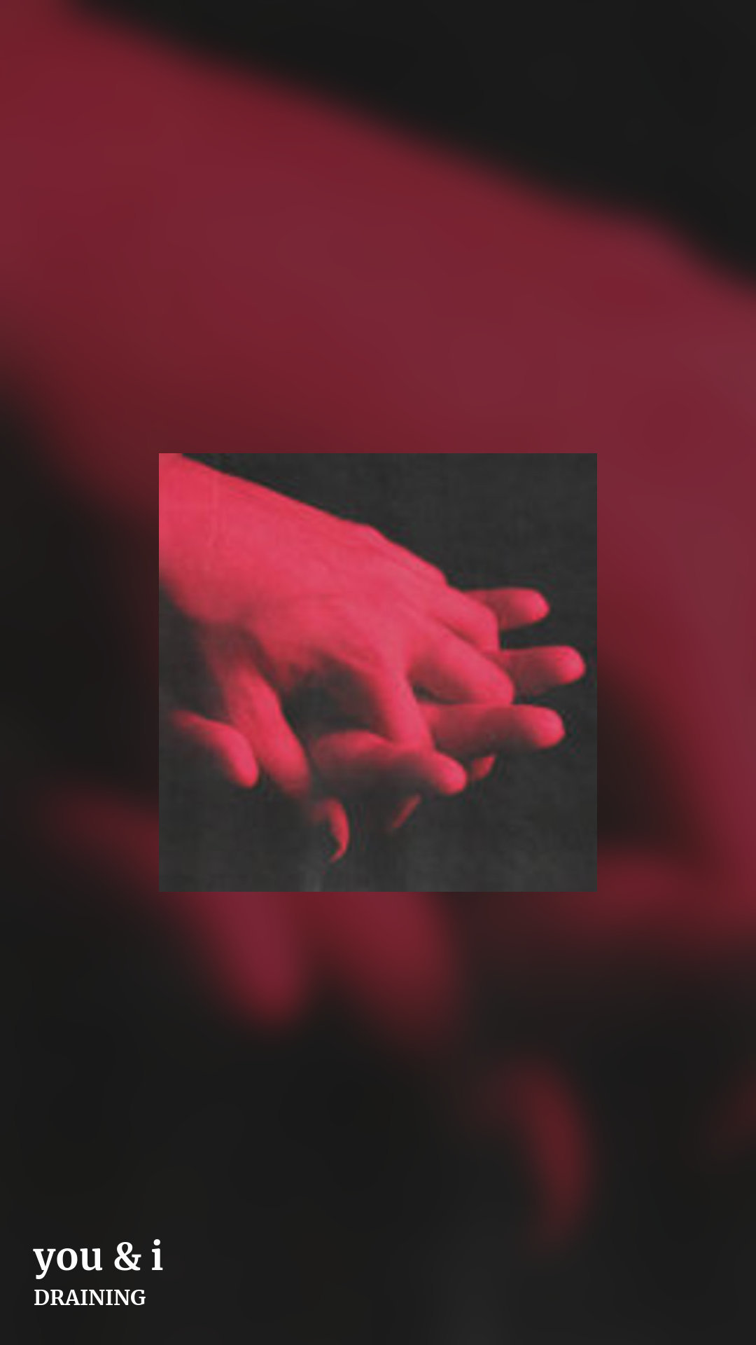 you & i by DRAINING, story clean share image