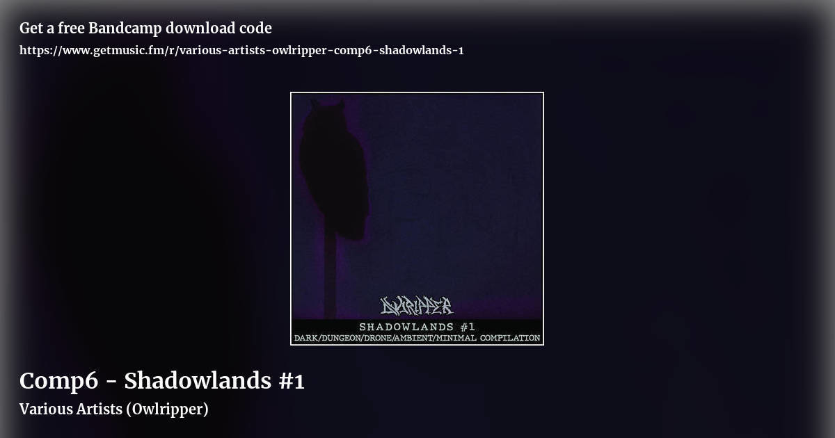 Comp6 - Shadowlands #1 by Various Artists (Owlripper), landscape promo share image