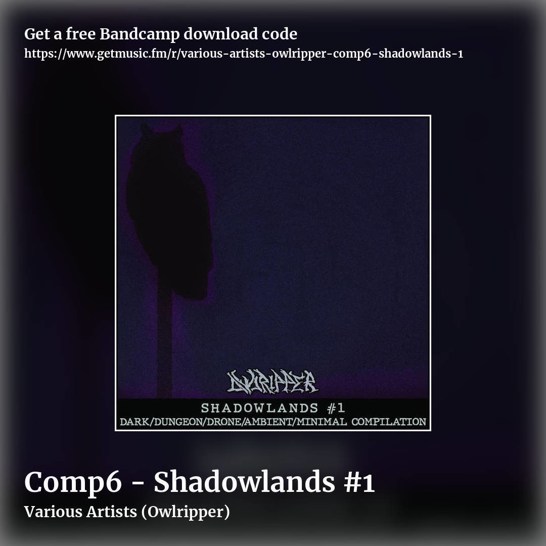 Comp6 - Shadowlands #1 by Various Artists (Owlripper), square promo share image
