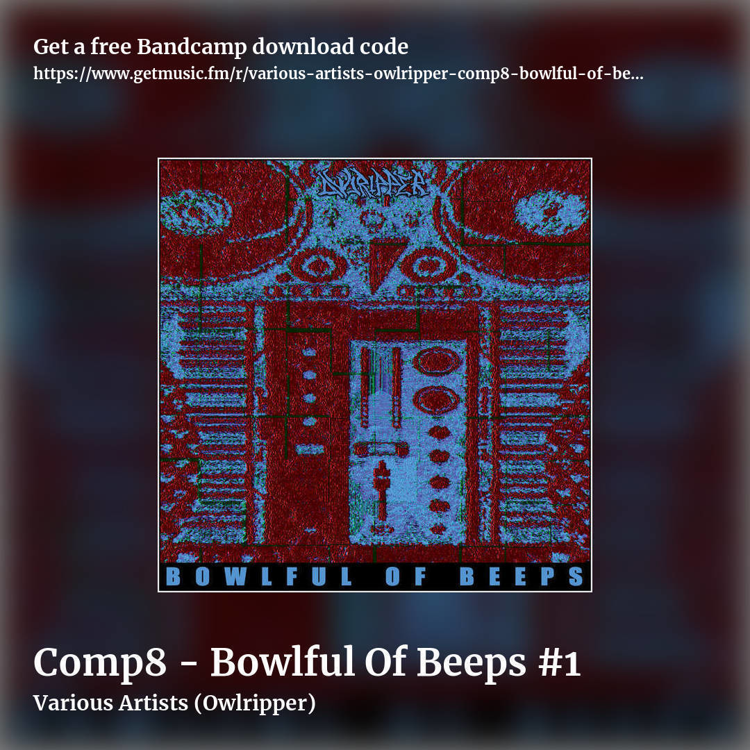 Comp8 - Bowlful Of Beeps #1 by Various Artists (Owlripper), square promo share image