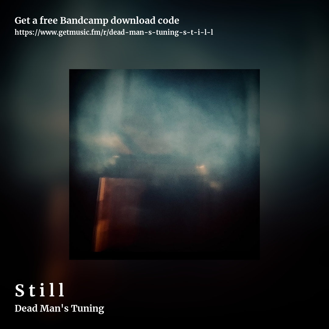 S t i l l by Dead Man's Tuning, square promo share image