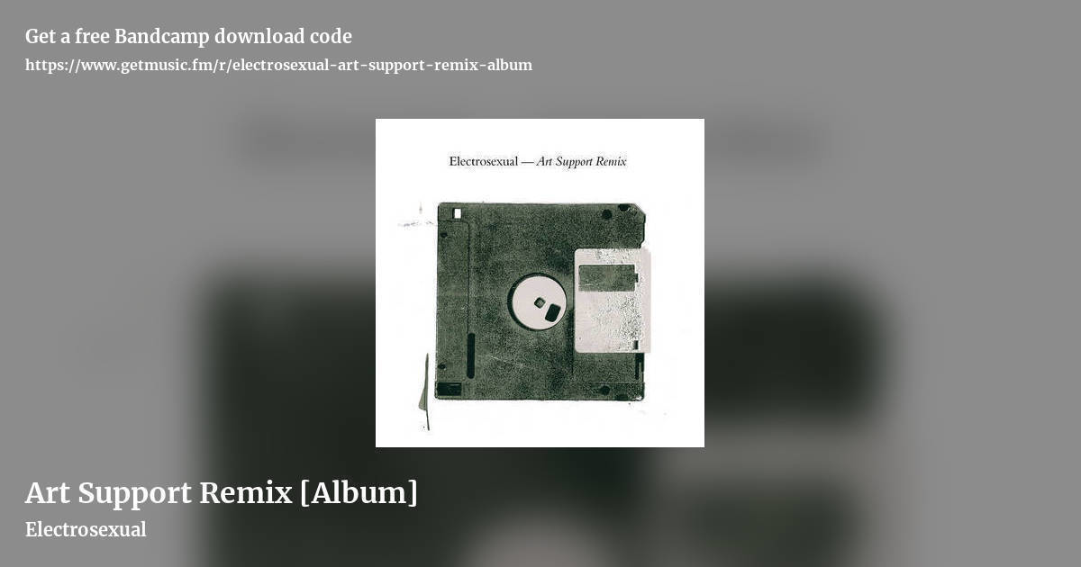 Art Support Remix [Album] by Electrosexual, landscape promo share image